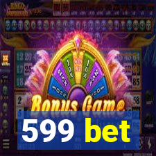 599 bet